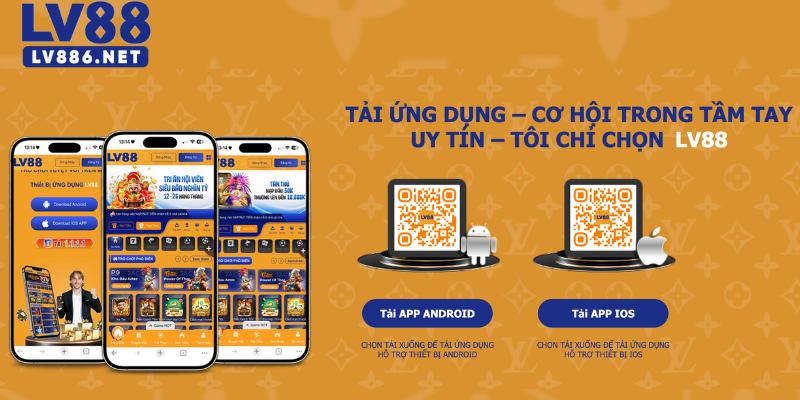 Tải App LV88 – Trải Nghiệm Cá Cược Mọi Lúc Mọi Nơi